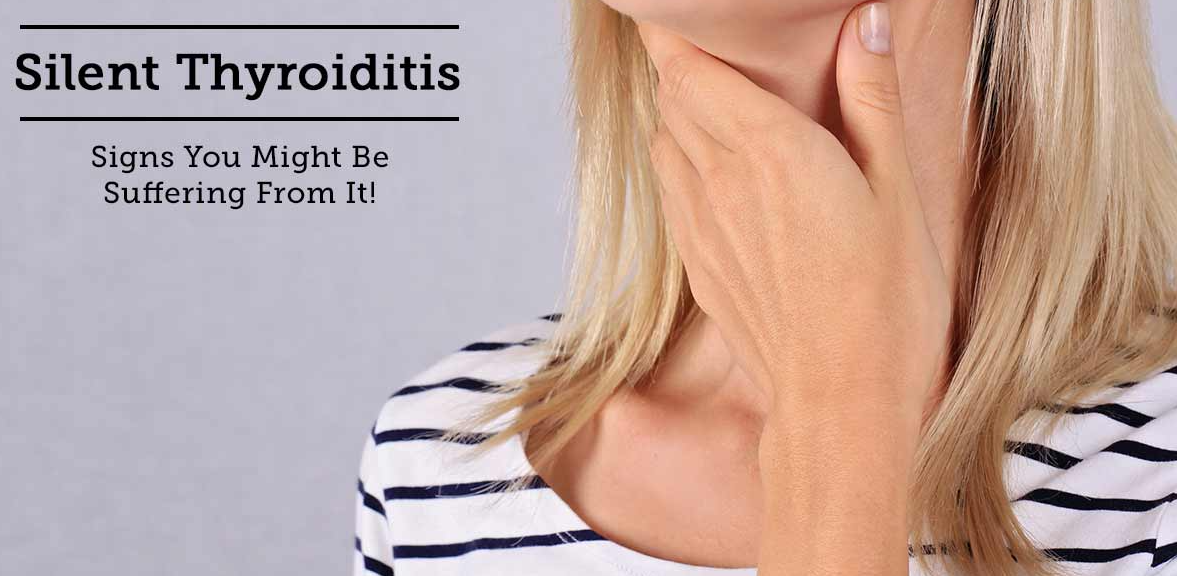 UNDERSTANDING SILENT LYMPHOCYTIC THYROIDITIS: A DETAILED CLINICAL GUIDE