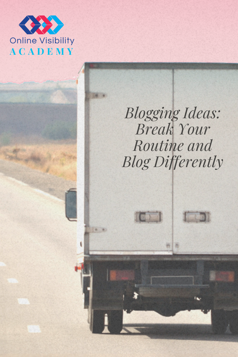 blogging ideas break your routine and blog differently pin