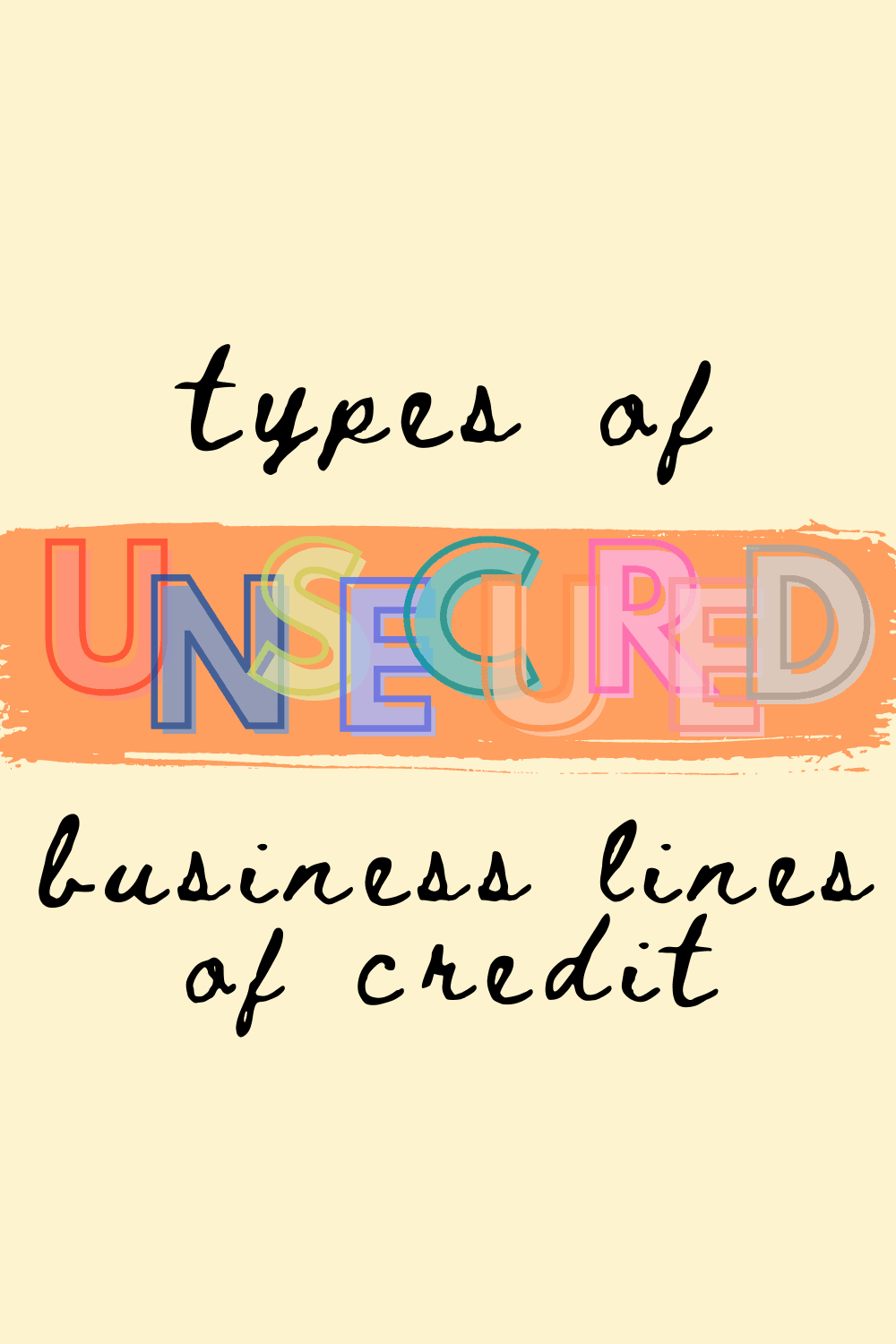 Type of Unsecured Business Lines of Credit