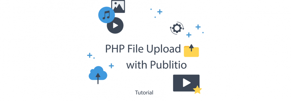 PHP File Upload with Publitio