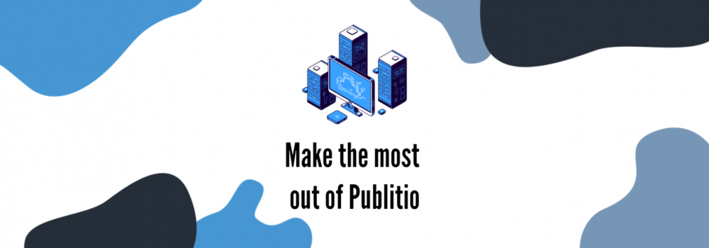 Top 10 Tips to Make the Most out Of Publitio
