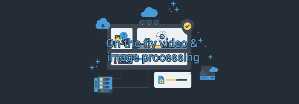 On-the-fly video and image processing