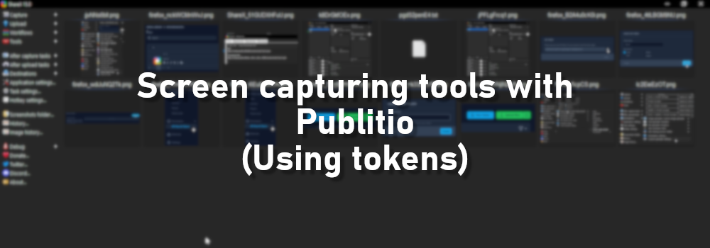 Screen capturing tools with Publitio (Using tokens)