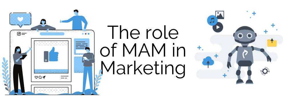 The Role Of MAM In Marketing