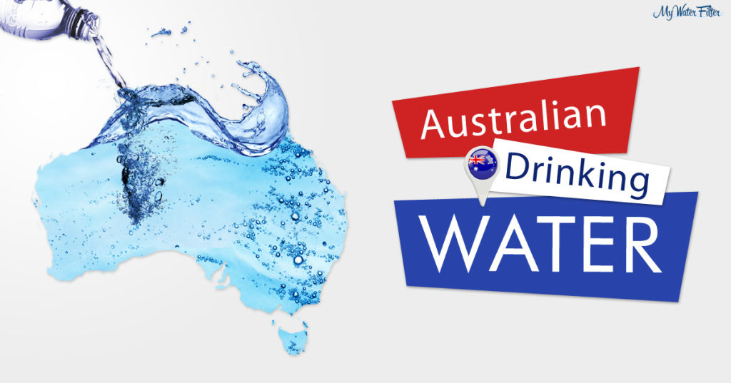 How Australia Keeps its Drinking Water Safe My Water Filter Blog