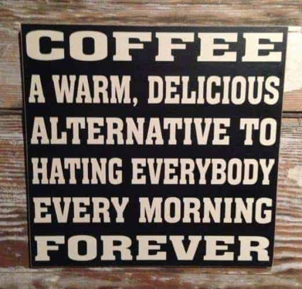 Coffee is an alternative