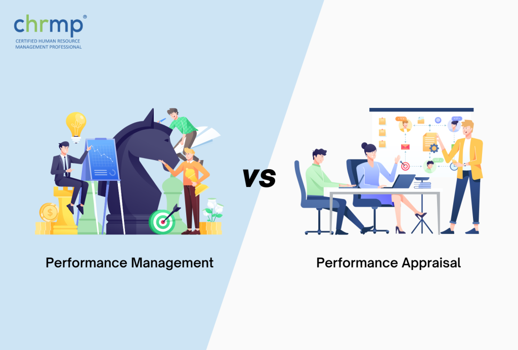 Performance Management vs. Performance Appraisal
