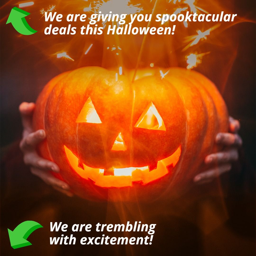 We are giving you spooky deals this halloween.