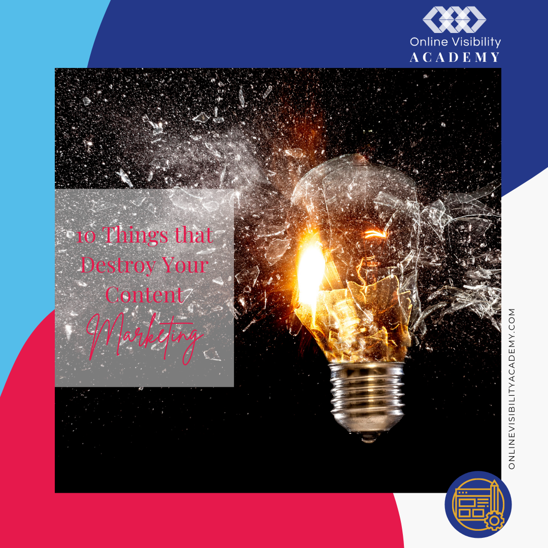 things that destroy your content marketing  r