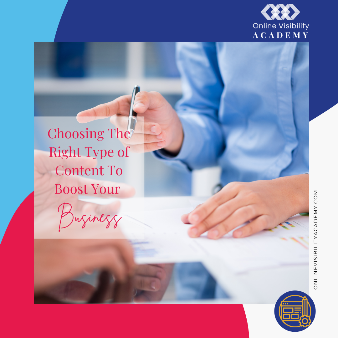 choosing the right type of content to boost your business v