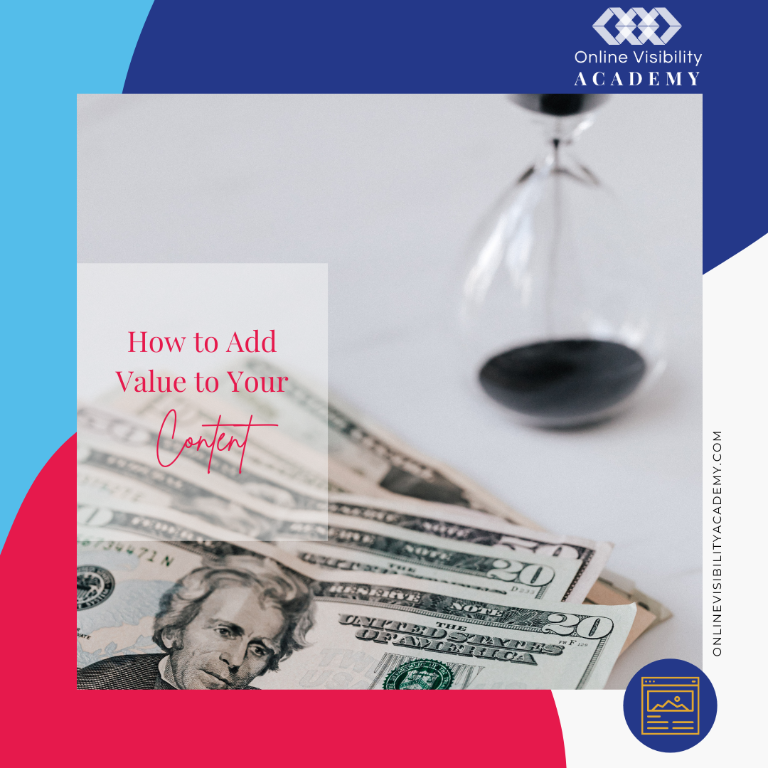 how to add value to your content G