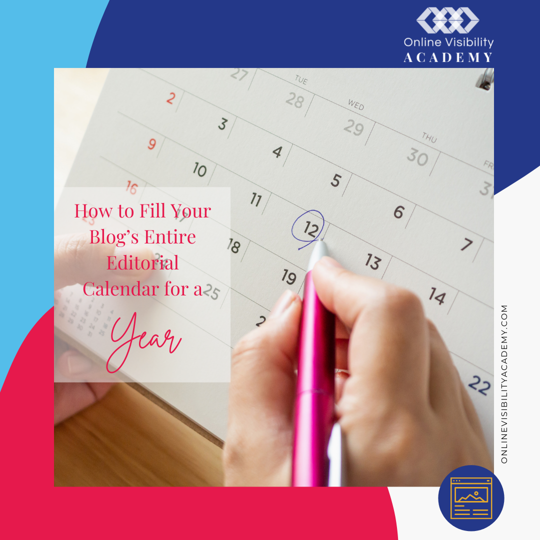 how to full your blogs entire editorial calendar for a year