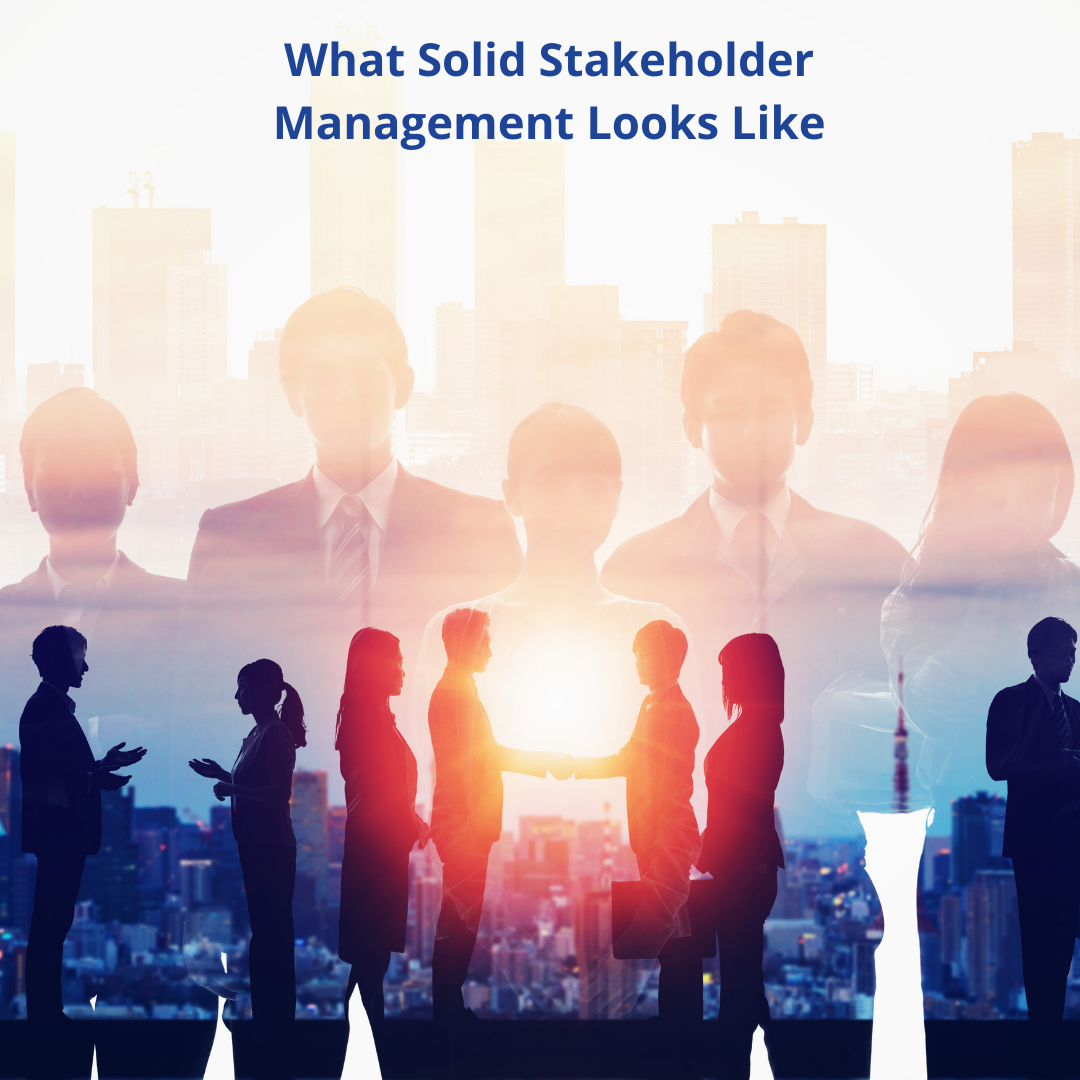 What Solid Stakeholder Management Looks Like Content Nitro