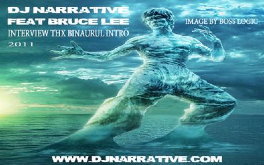 Dj Narrative – Bruce Lee THX Intro Interview (2012)