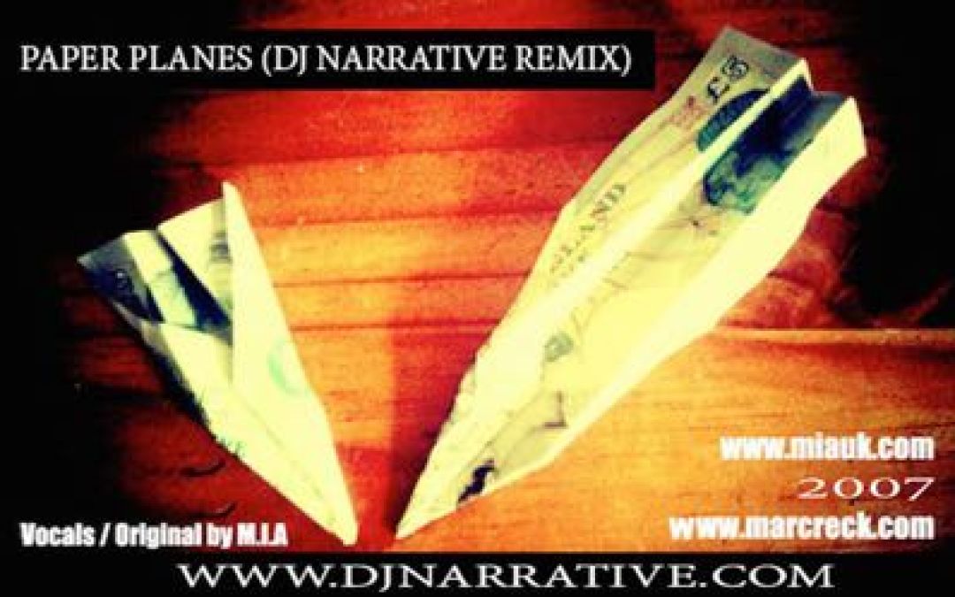MIA & Noam Chompsky – Paper Planes (Dj Narrative 2009 Prequel Remix)