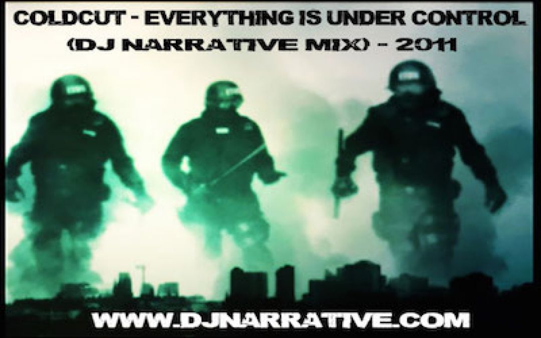 Coldcut – Everything is Under Control / The Shepherd (Dj Narrative 2011 Prequel Remix)