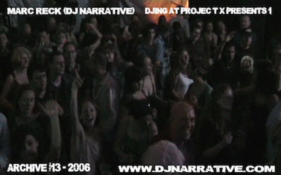 Archive Vol #13 – Djing at Project X Presents 1 – Like Fxck