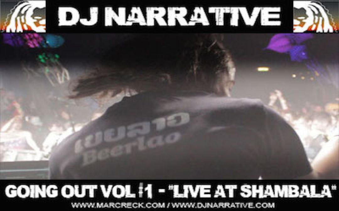 Dj Narrative – Going Out Vol #1 – Djing at Shambala Festival
