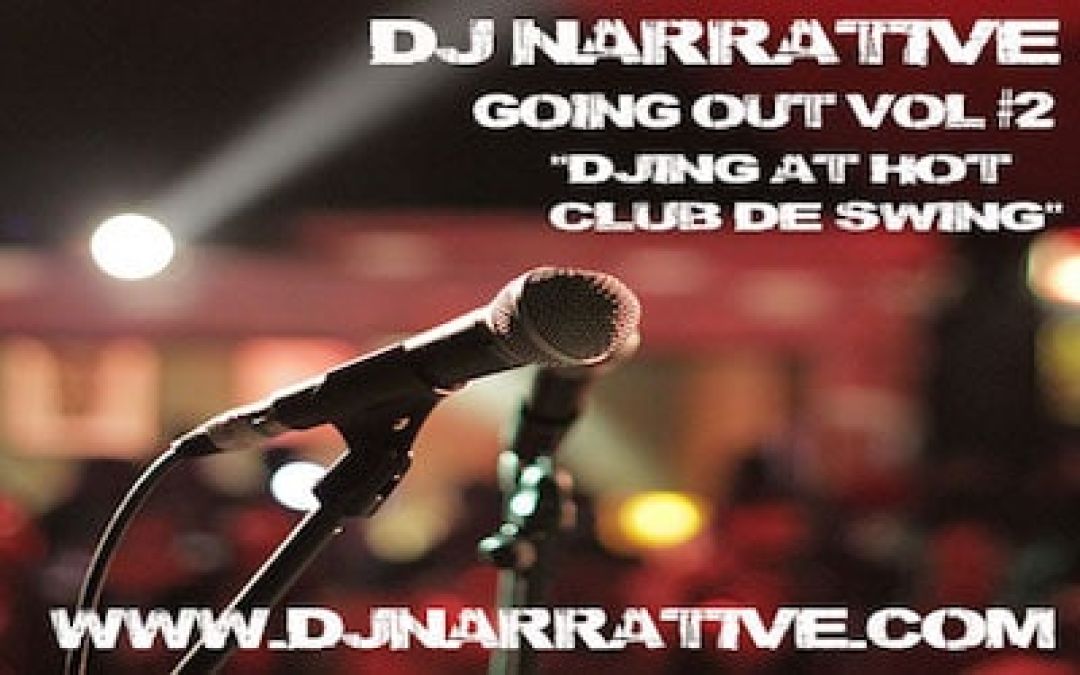 Dj Narrative – Going Out Vol #2 – Live at Hot Club