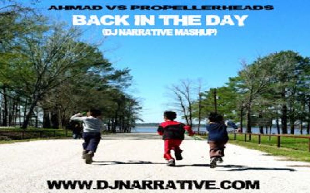 Back In the Day (Dj Narrative Mashup)