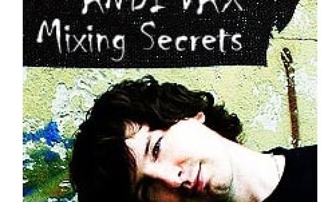 Mixing Secrets from Andi Vax