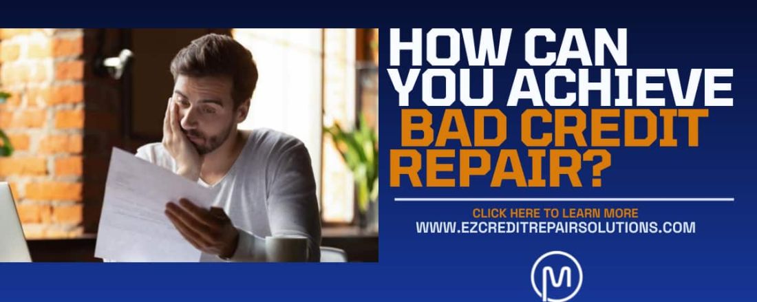Simple Steps to Achieve Bad Credit Repair