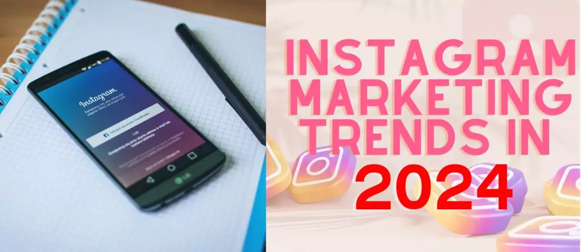 Instagram Marketing Trends In 2024 | 2Stallions