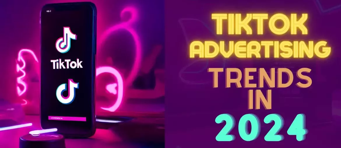 TikTok Advertising Trends In 2024 What To Expect 2Stallions
