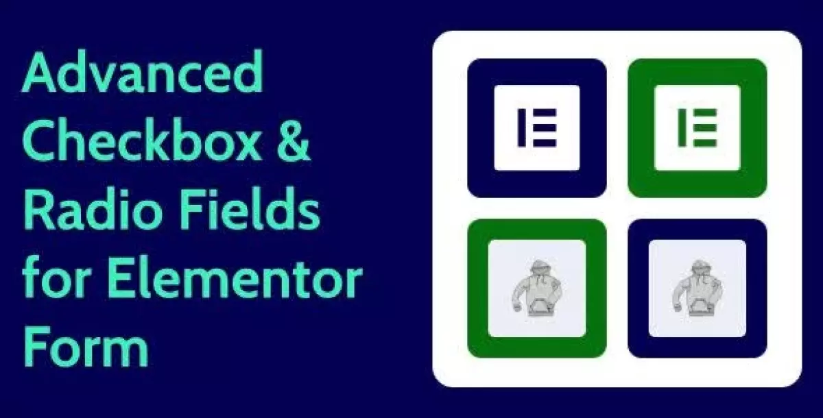 [WISH] Advanced Checkbox &amp; Radio Fields for Elementor