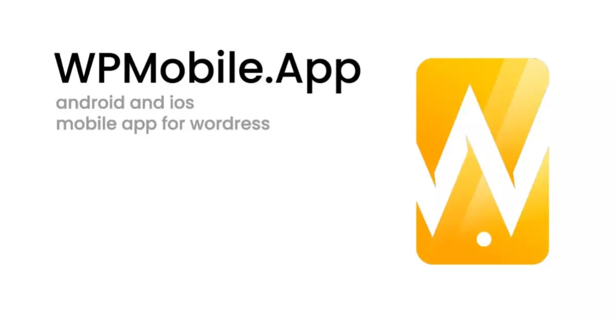 [WISH] WPMobile.App — Android and iOS Mobile