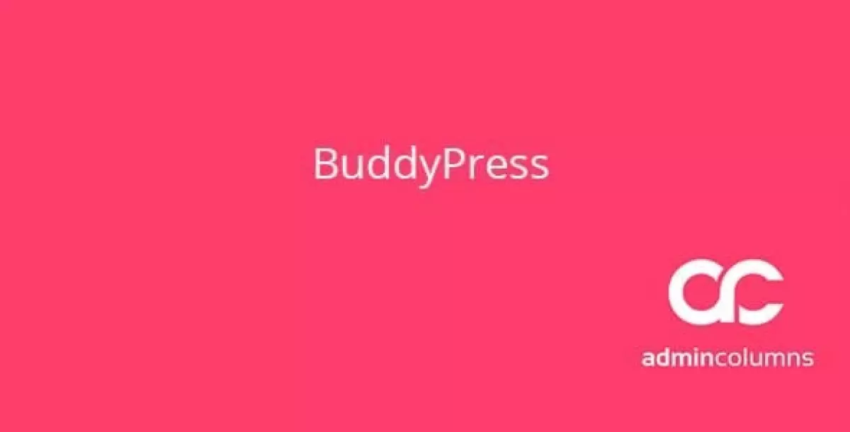 Admin Columns BuddyPress Addon  1.7