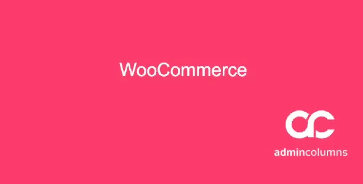 Admin Columns Pro WooCommerce Addon  3.6.1