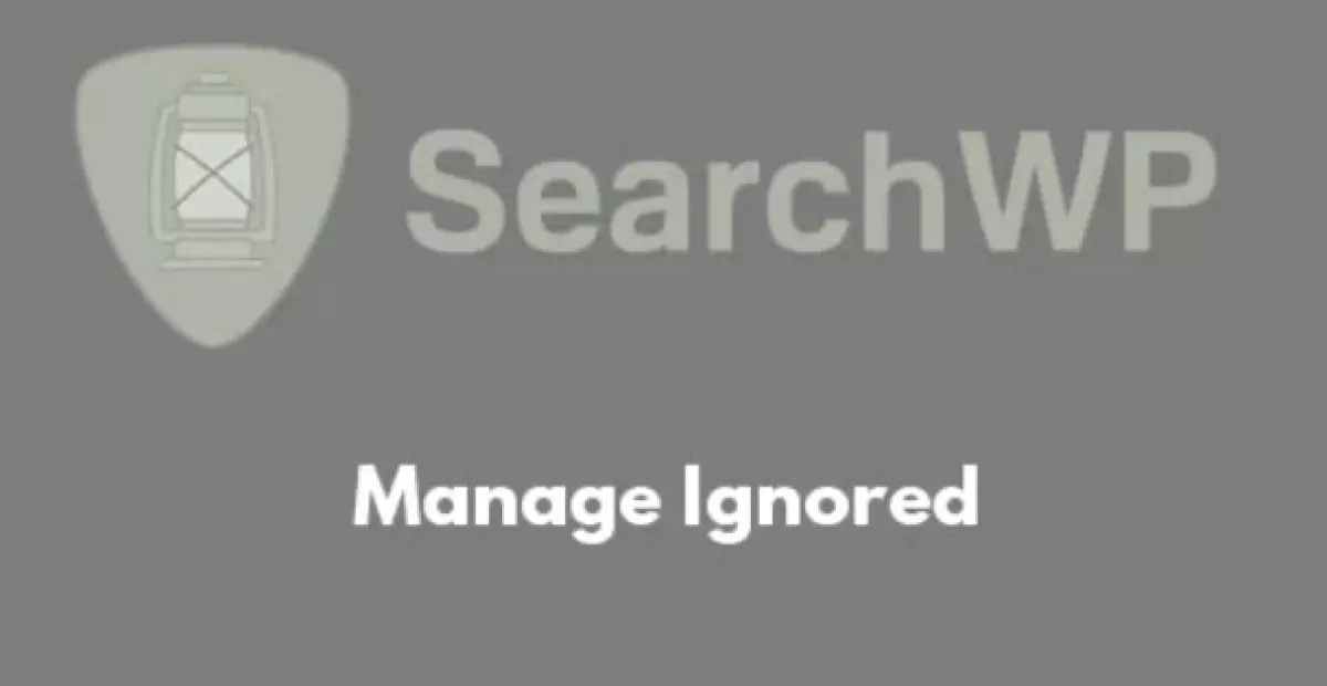 SearchWP Manage Ignored