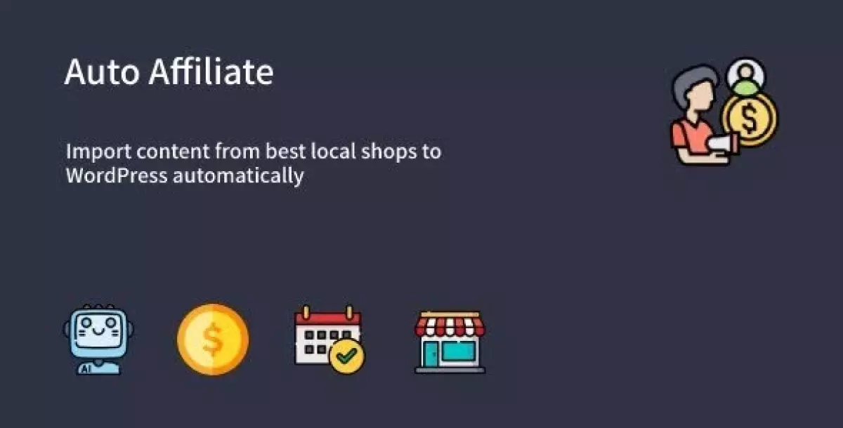 Auto Affiliate - WordPress Affiliate Content Scraper Plugin 1.0