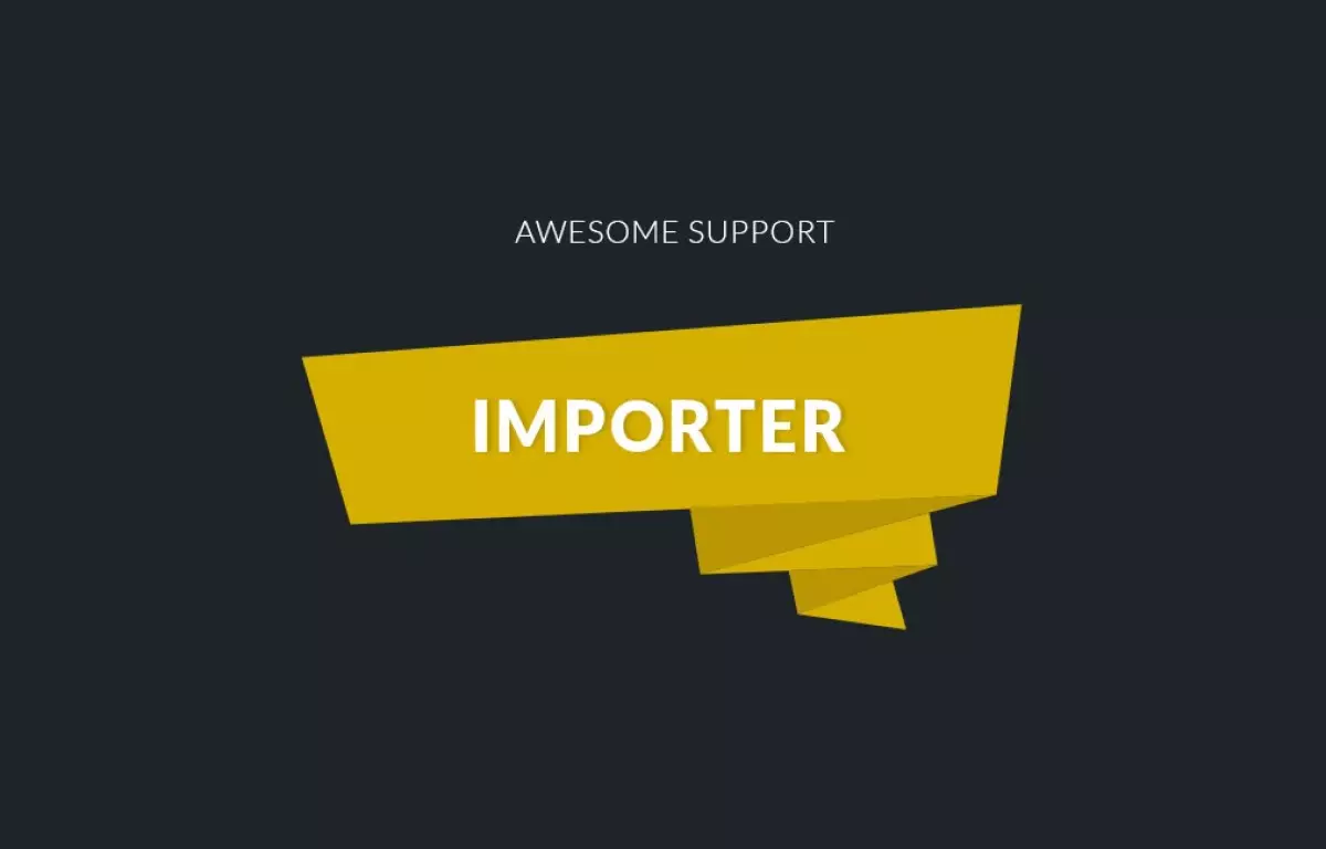 Awesome support Importer 1.7.0