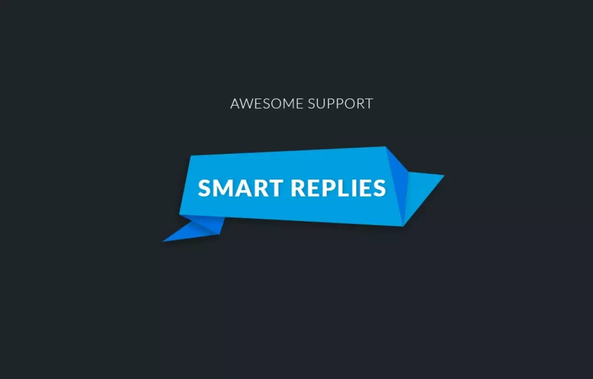 Awesome support Smart Replies With Integrated Artificial Intelligence 5.0.0