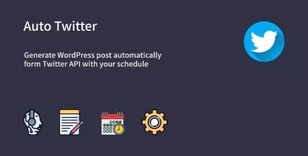 [WISH] Auto Twitter - Automatic WordPress Posts Generator Plugin from