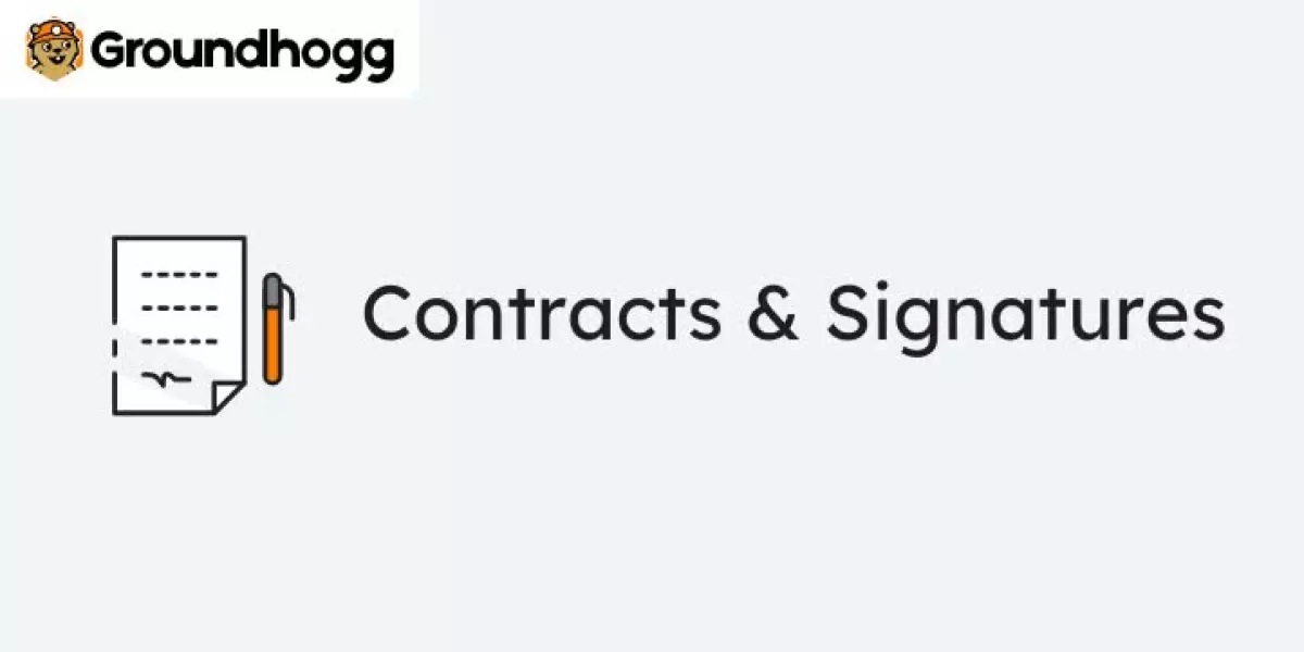 Groundhogg – Signed Contracts