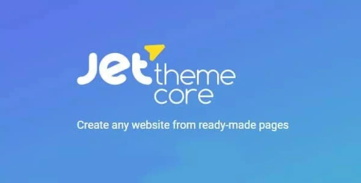 JetThemeCore For Elementor [JetPlugins by Crocoblock] 2.1.2.2