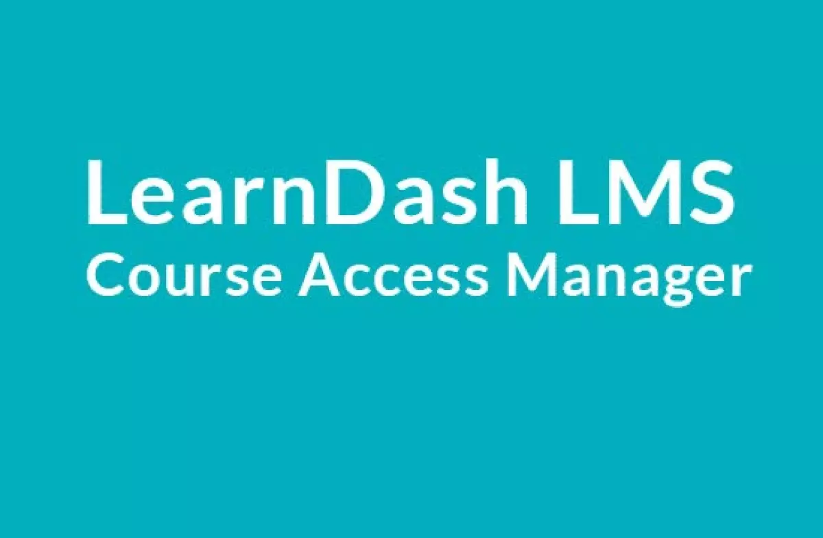 LearnDash LMS Course Access Manager Addon