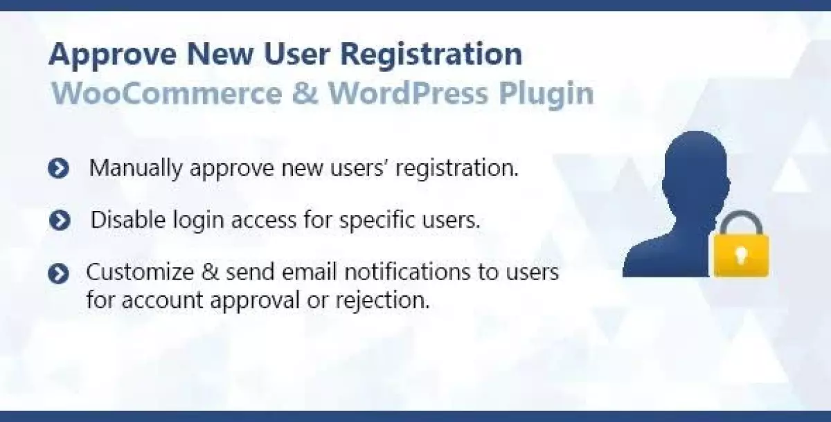 [WISH] Approve New User Registration WordPress &amp; WooCommerce