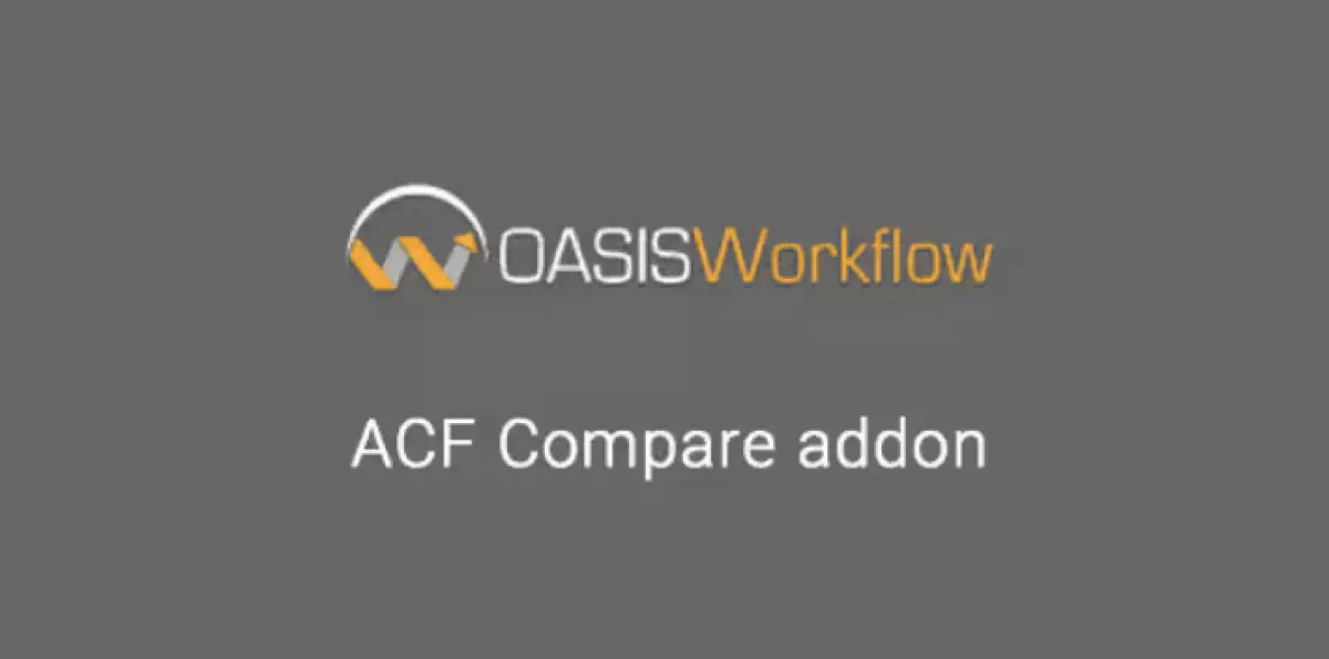 OASIS WORKFLOW ADVANCED CUSTOM FIELDS ACF COMPARE