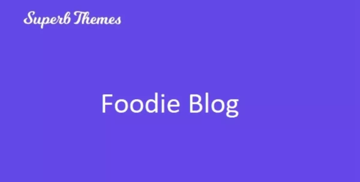 Superb Foodie Blog