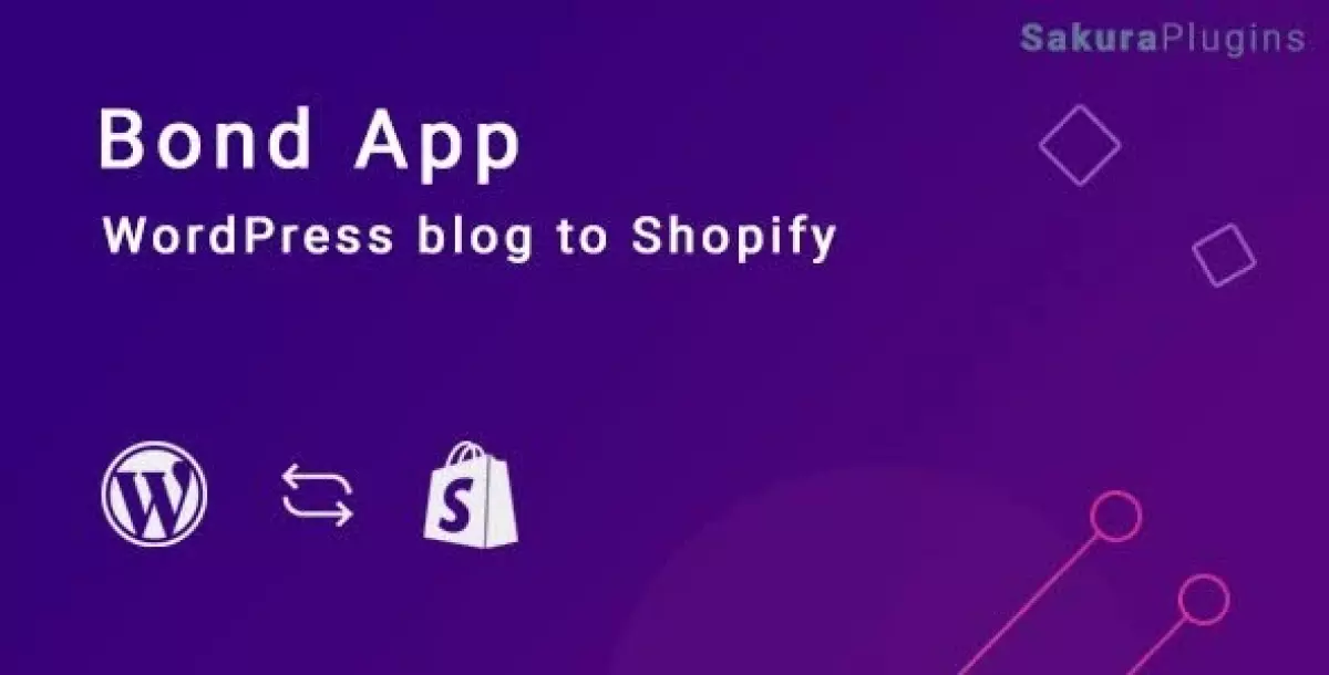 [WISH] Bond - WordPress blog to Shopify - Custom