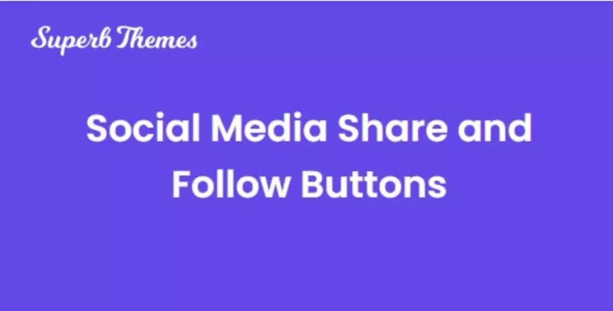 Social Media Share and Follow Buttons 119.0