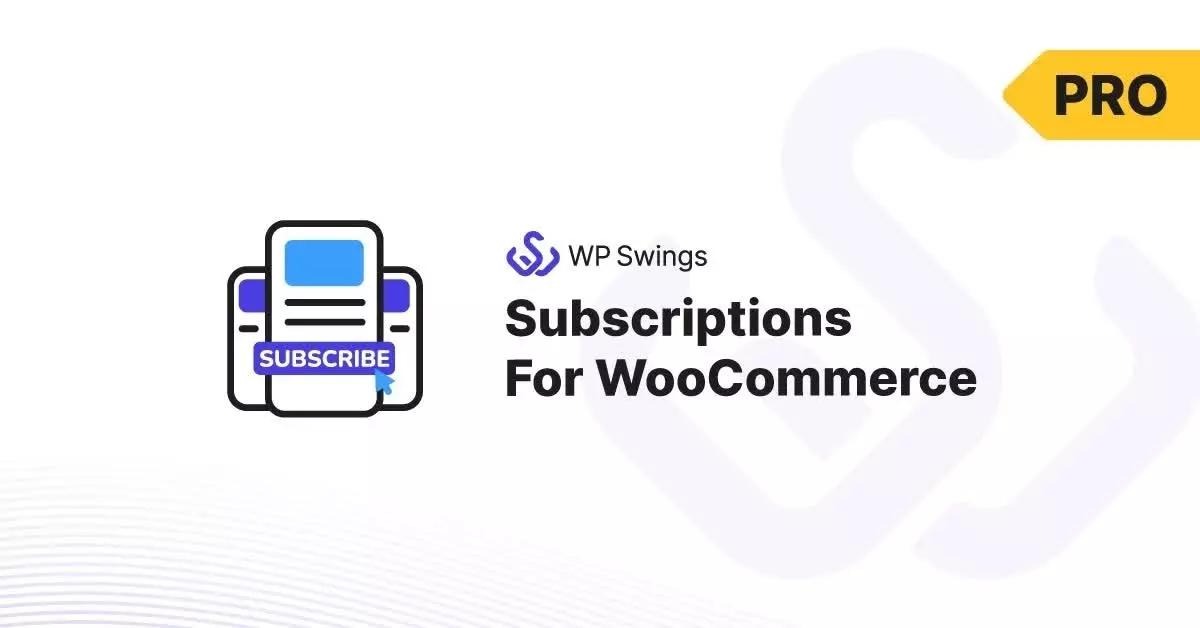 Subscriptions For WooCommerce Pro 2.1.4