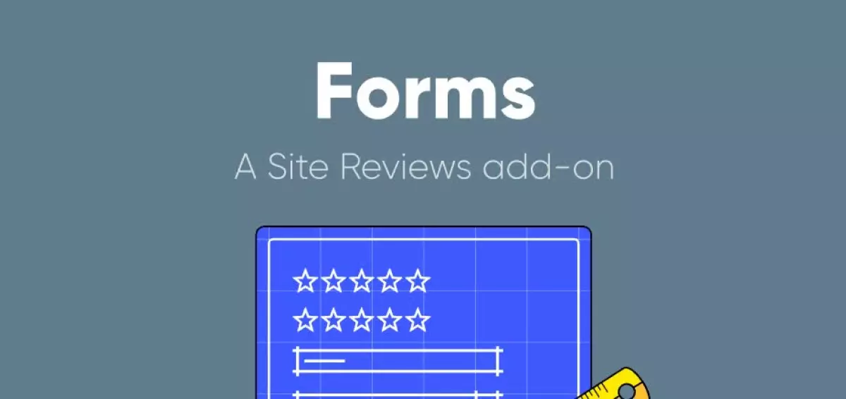 Site Reviews: Review Forms