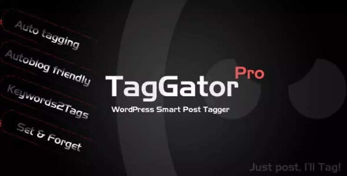 TagGator Pro. WordPress Auto Tagging Plugin 2.0