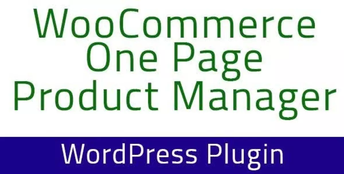 [WISH] WooCommerce One Page Product Manager - WordPress