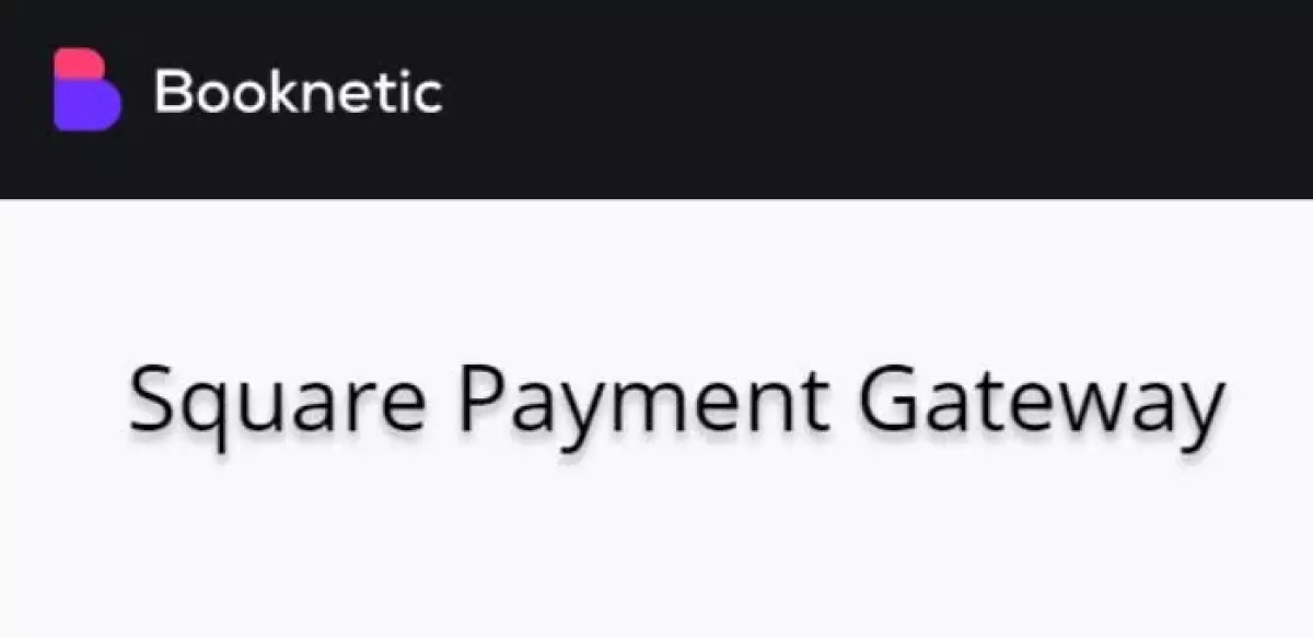 Square payment gateway for Booknetic